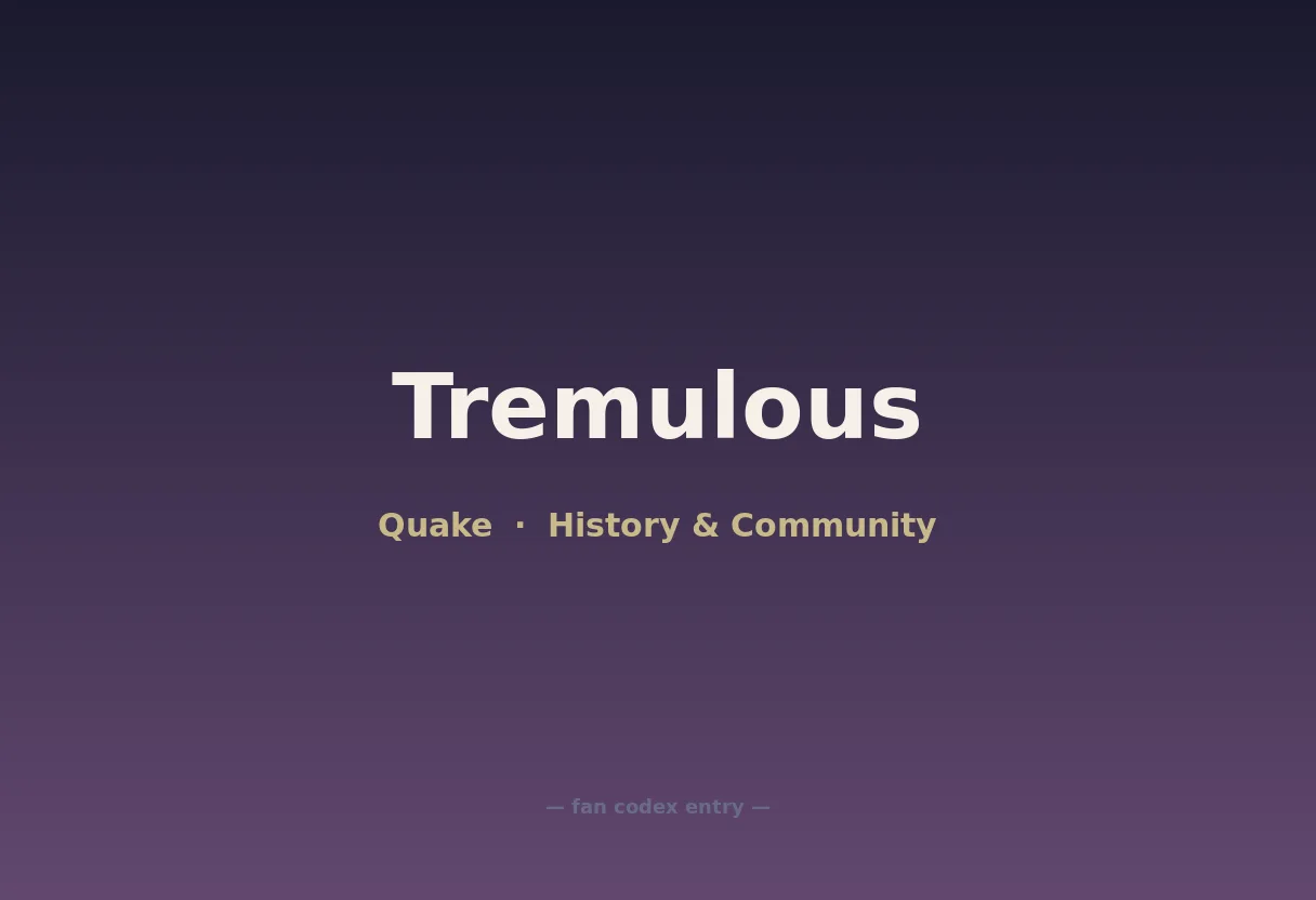 Tremulous