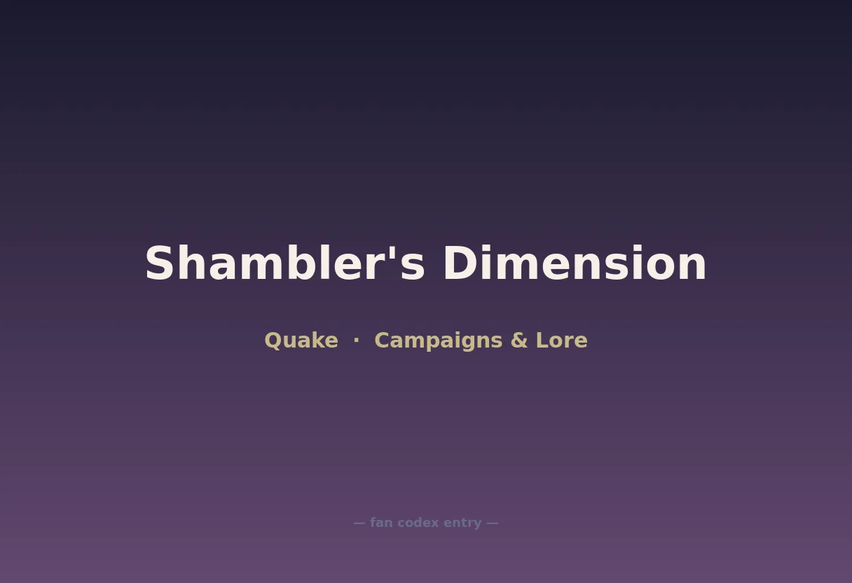 Shambler's Dimension