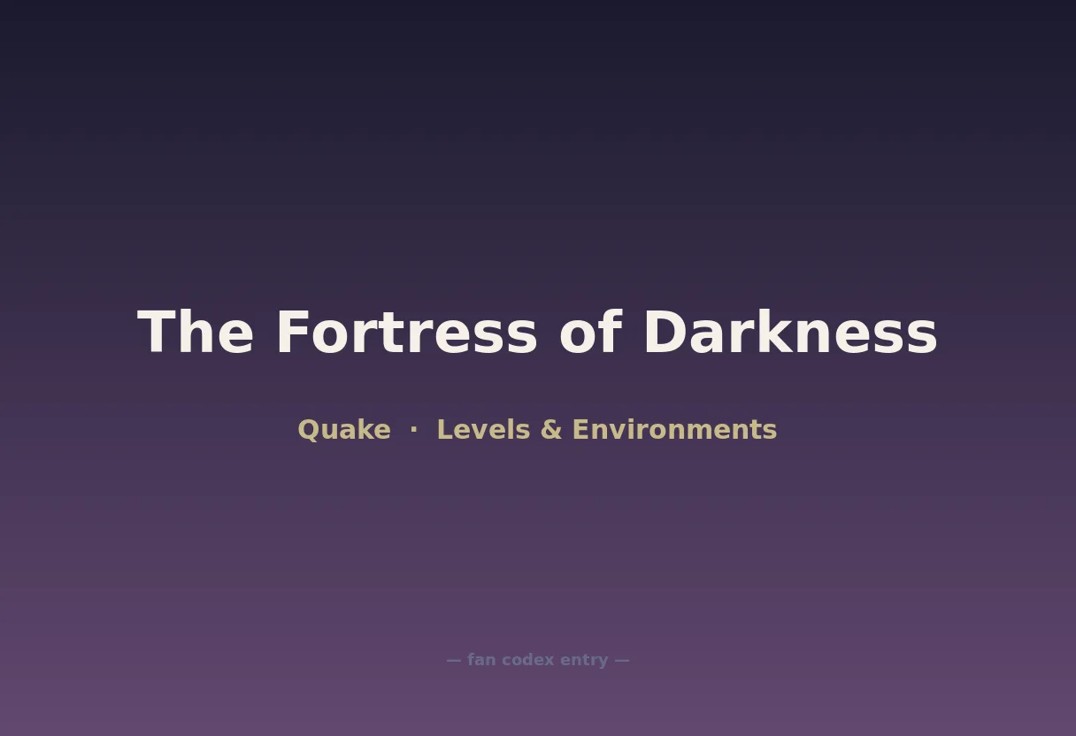 The Fortress of Darkness